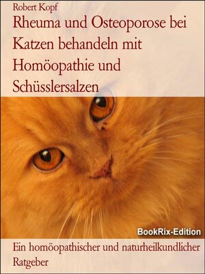 cover image of Rheuma und Osteoporose bei Katzen behandeln mit Homöopathie und Schüsslersalzen
